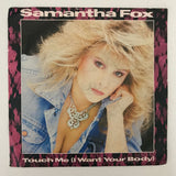 Samantha Fox ’Touch Me (I Want Your Body)’ 45 Record - 7’’ UK Import FOXY1 1986 VG + - Media