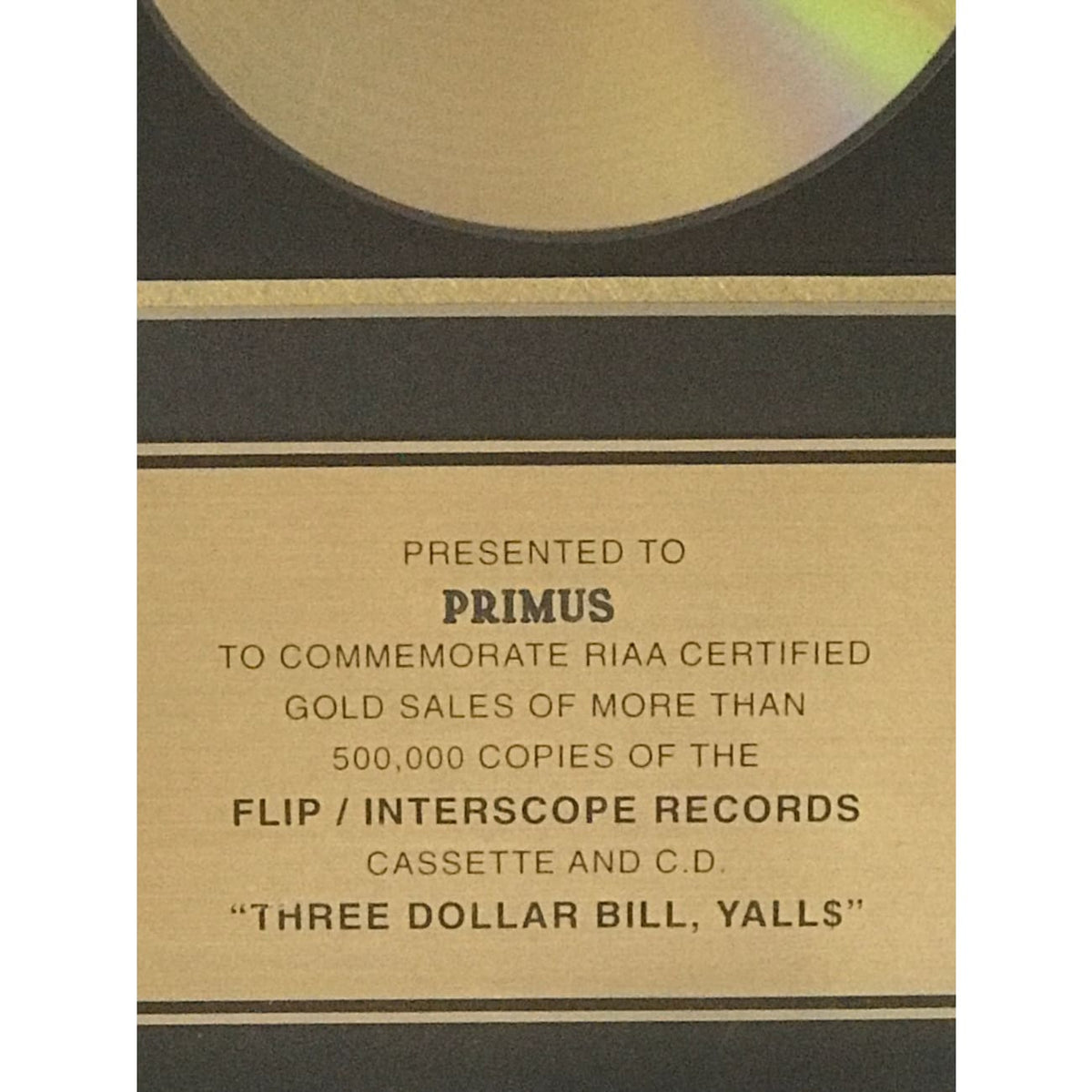 Limp Bizkit Three Dollar Bill, Yall$ RIAA Gold Award presented to Primus -  NEW sealed