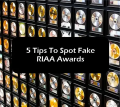 5 Tips To Spot Fake RIAA Awards