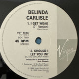 Belinda Carlisle ’I Get Weak’ 12’’ Vinyl Single 1988 UK Import w Poster VG + + - Media