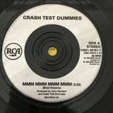 Crash Test Dummies ’Mmm Mmm Mmm Mmm’ 1993 UK 7’’ Record 74321 20151-7 - Media