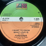 Foreigner ‎ I Want To Know What Love Is 7" Single 1984 A9596 UK